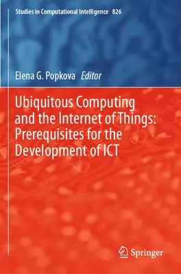 Computación ubicua e Internet de los objetos: Requisitos previos para el desarrollo de la Ict - Ubiquitous Computing and the Internet of Things: Prerequisites for the Development of Ict