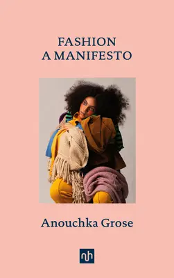 La moda: Un Manifiesto - Fashion: A Manifesto