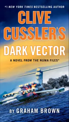 El vector oscuro de Clive Cussler - Clive Cussler's Dark Vector