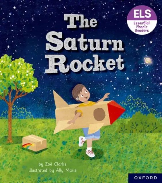 Letras y sonidos esenciales: Essential Phonic Readers: Oxford Reading Level 3: El cohete Saturno - Essential Letters and Sounds: Essential Phonic Readers: Oxford Reading Level 3: The Saturn Rocket