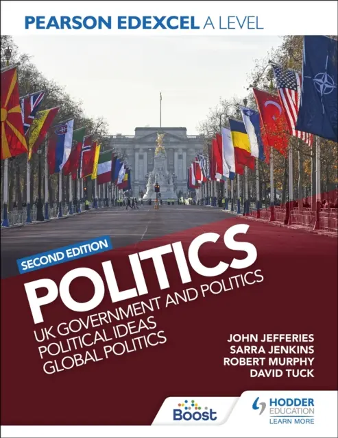 Pearson Edexcel A Level Politics: Gobierno y Política del Reino Unido, Ideas Políticas y Política Global - Pearson Edexcel A Level Politics: UK Government and Politics, Political Ideas and Global Politics