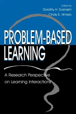 Aprendizaje basado en problemas: Una perspectiva de investigación sobre las interacciones de aprendizaje - Problem-based Learning: A Research Perspective on Learning Interactions