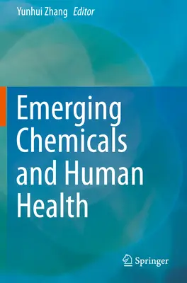 Sustancias químicas emergentes y salud humana - Emerging Chemicals and Human Health