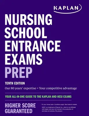 Nursing School Entrance Exams Prep: Su Guía Todo en Uno para los Exámenes Kaplan y Hesi - Nursing School Entrance Exams Prep: Your All-In-One Guide to the Kaplan and Hesi Exams