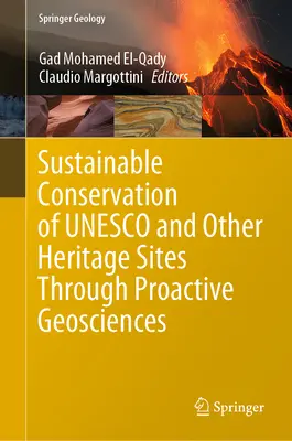 Conservación sostenible del patrimonio de la UNESCO y de otros lugares mediante geociencias proactivas - Sustainable Conservation of UNESCO and Other Heritage Sites Through Proactive Geosciences