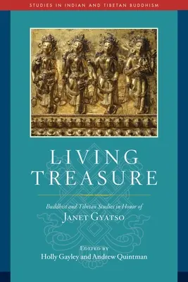 Tesoro viviente: estudios budistas y tibetanos en honor de Janet Gyatso - Living Treasure: Buddhist and Tibetan Studies in Honor of Janet Gyatso