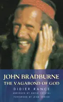 John Bradburne - El vagabundo de Dios - John Bradburne - The Vagabond of God