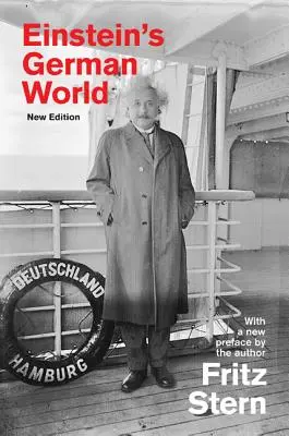 El mundo alemán de Einstein: Nueva edición - Einstein's German World: New Edition