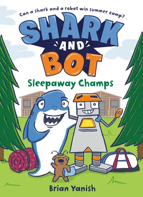 Shark and Bot #2: Sleepaway Champs: (Novela gráfica) - Shark and Bot #2: Sleepaway Champs: (A Graphic Novel)