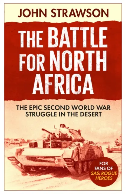 La batalla por el norte de África - La épica lucha en el desierto de la Segunda Guerra Mundial - Battle for North Africa - The Epic Second World War Struggle in the Desert