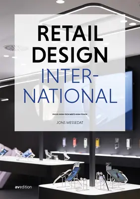 Retail Design International Vol. 8: Componentes, espacios, edificios - Retail Design International Vol. 8: Components, Spaces, Buildings