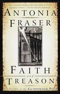 Fe y traición: La historia de la conspiración de la pólvora - Faith and Treason: The Story of the Gunpowder Plot