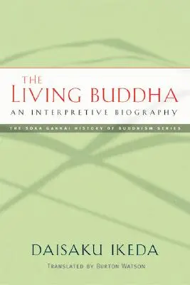 El Buda viviente: Una biografía interpretativa - The Living Buddha: An Interpretive Biography