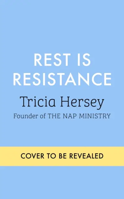 El descanso es resistencia - EL Bestseller INSTANTÁNEO DEL NEW YORK TIMES - Rest is Resistance - THE INSTANT NEW YORK TIMES BESTSELLER