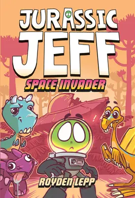 Jurassic Jeff: Space Invader (Jurassic Jeff Libro 1): (Una novela gráfica) - Jurassic Jeff: Space Invader (Jurassic Jeff Book 1): (A Graphic Novel)