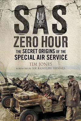 SAS Zero Hour: Los orígenes secretos del Servicio Aéreo Especial - SAS Zero Hour: The Secret Origins of the Special Air Service