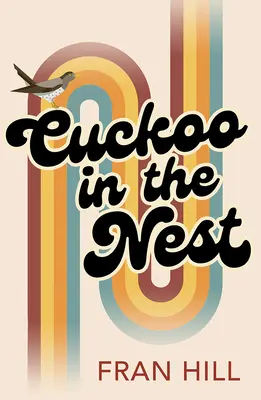 Cuco en el nido: Presentado en BBC Radio 4 Woman's Hour - Cuckoo in the Nest: As Featured on BBC Radio 4 Woman's Hour