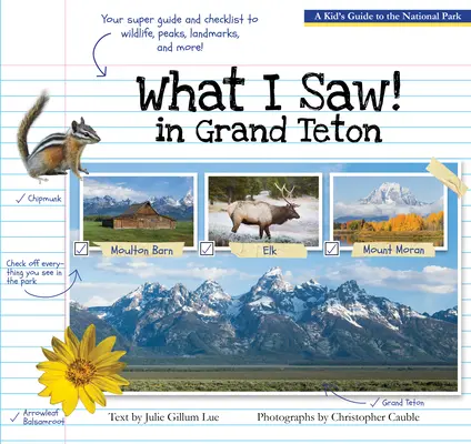 Lo que vi en Grand Teton: Guía del Parque Nacional para niños - What I Saw in Grand Teton: A Kid's Guide to the National Park