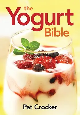 La Biblia del yogur - The Yogurt Bible