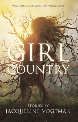 Girl Country: Y otras historias - Girl Country: And Other Stories