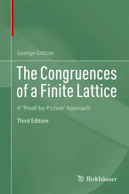 Las congruencias de un entramado finito: A Proof-By-Picture Approach (en inglés) - The Congruences of a Finite Lattice: A Proof-By-Picture Approach