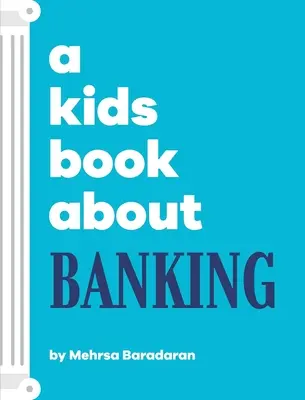 Un libro para niños sobre la banca - A Kids Book About Banking