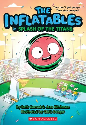 Los hinchables de Splash of the Titans (Los hinchables nº 4) - The Inflatables in Splash of the Titans (the Inflatables #4)