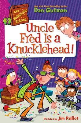 My Weirdtastic School #2: ¡El tío Fred es un cabeza hueca! - My Weirdtastic School #2: Uncle Fred Is a Knucklehead!