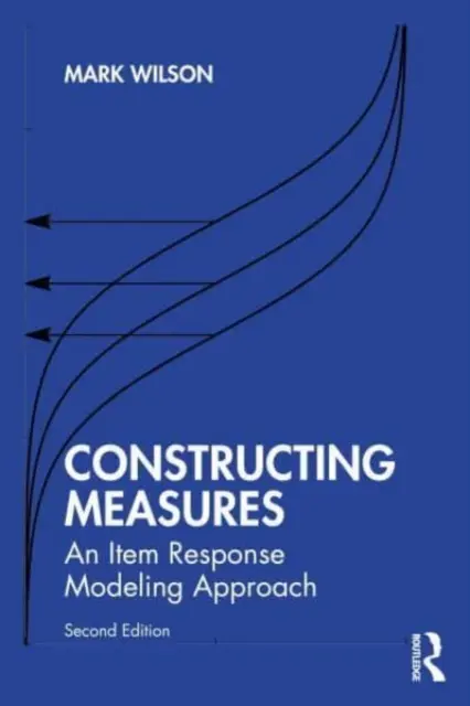 Construcción de medidas: Un enfoque de modelización de la respuesta al ítem - Constructing Measures: An Item Response Modeling Approach