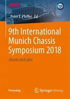 9º Simposio Internacional de Chasis de Múnich 2018: Chassis.Tech Plus - 9th International Munich Chassis Symposium 2018: Chassis.Tech Plus