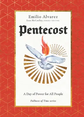 Pentecostés: Un día de poder para todos - Pentecost: A Day of Power for All People