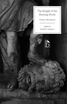 El Caballero de la Zarza Ardiente - The Knight of the Burning Pestle