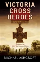 Héroes de la Victoria Cross - Victoria Cross Heroes