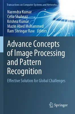 Conceptos avanzados de procesamiento de imágenes y reconocimiento de patrones: Soluciones eficaces para los retos mundiales - Advance Concepts of Image Processing and Pattern Recognition: Effective Solution for Global Challenges
