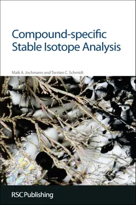 Análisis de isótopos estables específicos de compuestos: Rsc - Compound-Specific Stable Isotope Analysis: Rsc