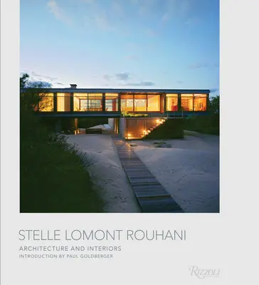 Stelle Lomont Rouhani: Arquitectura e interiores - Stelle Lomont Rouhani: Architecture and Interiors