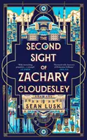 Second Sight of Zachary Cloudesley - La fascinante novela del club de lectura Between the Covers de la BBC - Second Sight of Zachary Cloudesley - The spellbinding BBC Between the Covers book club pick