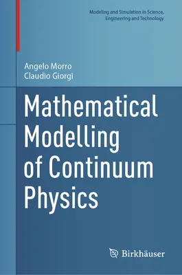 Modelización matemática de la física del continuo - Mathematical Modelling of Continuum Physics