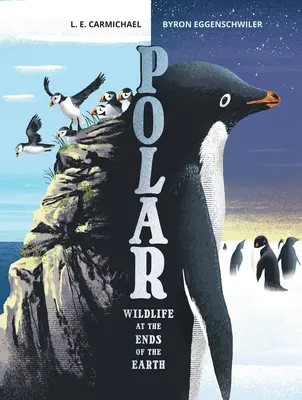 Polar Vida salvaje en los confines de la Tierra - Polar: Wildlife at the Ends of the Earth