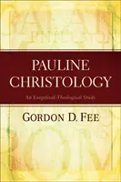 Cristología paulina - Un estudio exegético-teológico - Pauline Christology - An Exegetical-Theological Study