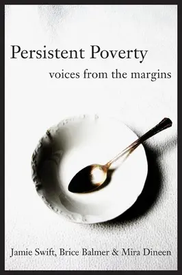 Pobreza persistente - Voces desde los márgenes - Persistent Poverty - Voices from the Margins