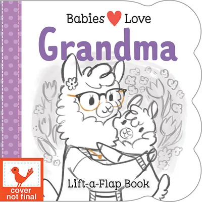 Los bebés quieren a la abuela - Babies Love Grandma