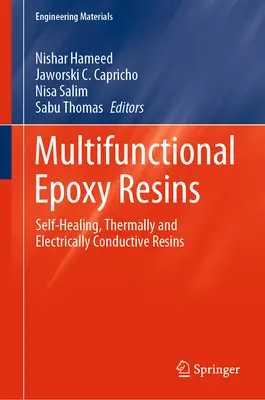 Resinas epoxi multifuncionales: Resinas autoreparadoras y conductoras térmica y eléctricamente - Multifunctional Epoxy Resins: Self-Healing, Thermally and Electrically Conductive Resins