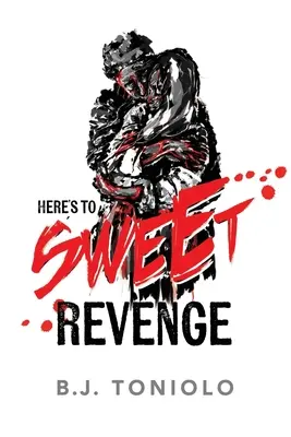 Por la dulce venganza - Here's to Sweet Revenge