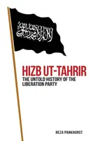 Hizb-ut-Tahrir - La historia no contada del Partido de la Liberación - Hizb-ut-Tahrir - The Untold History of the Liberation Party