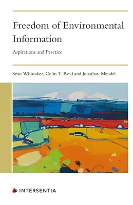 Libertad de información medioambiental: Aspiraciones y práctica - Freedom of Environmental Information: Aspirations and Practice