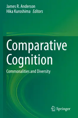 Cognición comparada: Elementos comunes y diversidad - Comparative Cognition: Commonalities and Diversity