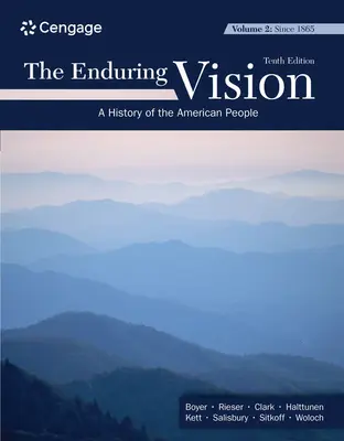 La visión perdurable, Volumen II: Desde 1865 - The Enduring Vision, Volume II: Since 1865