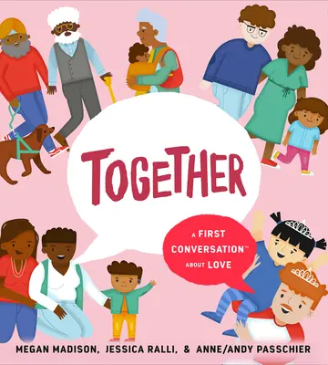 Juntos: Una primera conversación sobre el amor - Together: A First Conversation about Love