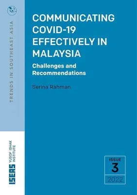 Comunicación eficaz de Covid-19 en Malasia: Retos y recomendaciones - Communicating Covid-19 Effectively in Malaysia: Challenges and Recommendations